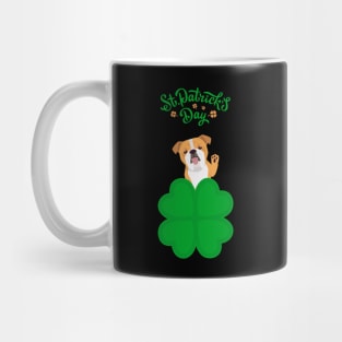 English Bulldog Dog behind Cloverleaf with St. Patrick's Day Sign Mug